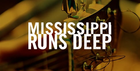 Mississippi Runs Deep